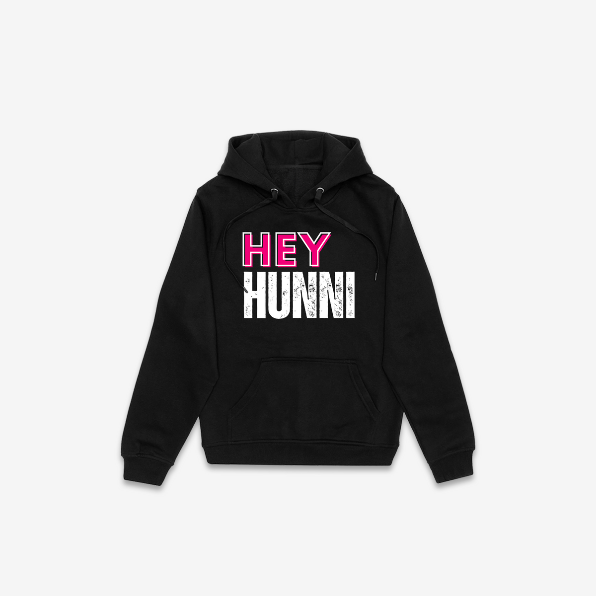 Hey Hunni Hoodie