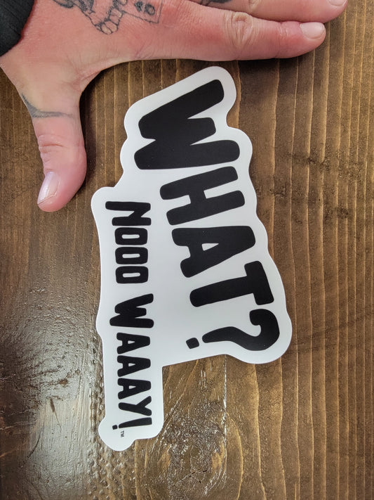 Large What? Nooo Waaay Stickers