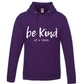 Be Kind Hoodies