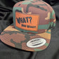 Flat Brim Snap Back What? No Way!