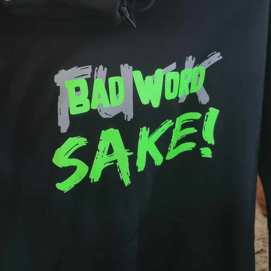 "Bad Word" Sake Unisex Adult Hoodie