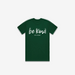 Be Kind T-Shirt