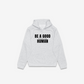 Be A Good F*cking Human Hoodie
