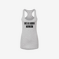 Be A Good F*cking Human Being Womens Tank Top
