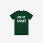 Fu(k Sake T-Shirt