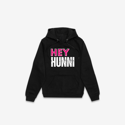 Hey Hunni Hoodie