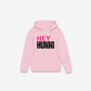 Hey Hunni Hoodie