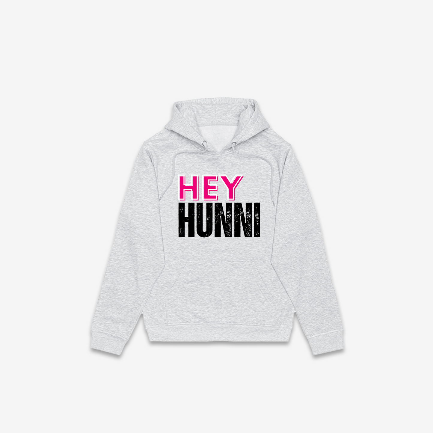 Hey Hunni Hoodie