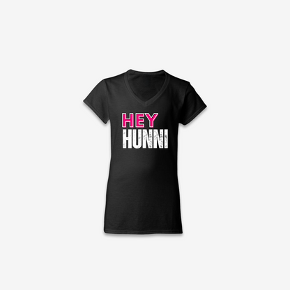 Hey Hunni Womens T-Shirt