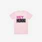 Hey Hunni T-Shirt
