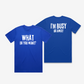 What Do You Want / Go Away T-Shirt