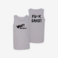WNW / Fu(k Sake Tank Top