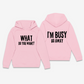 What Do you Want / Go Away Hoodie