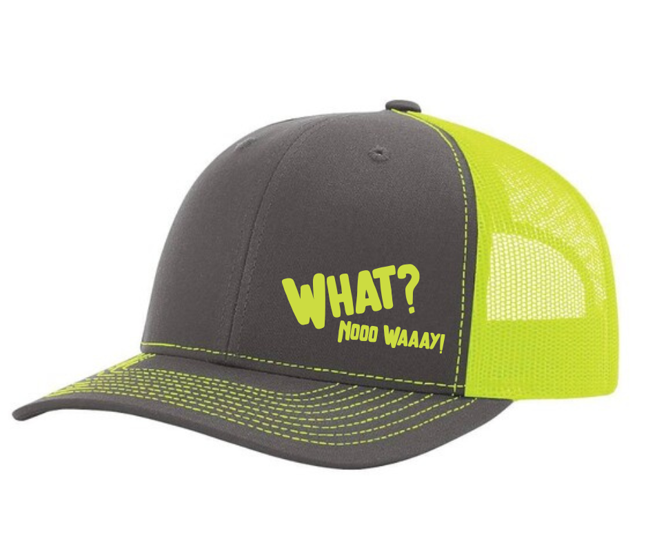 What Nooo Waaay Snap Back Trucker Hats