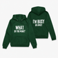 What Do you Want / Go Away Hoodie