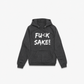 Fu(k Sake Hoodie