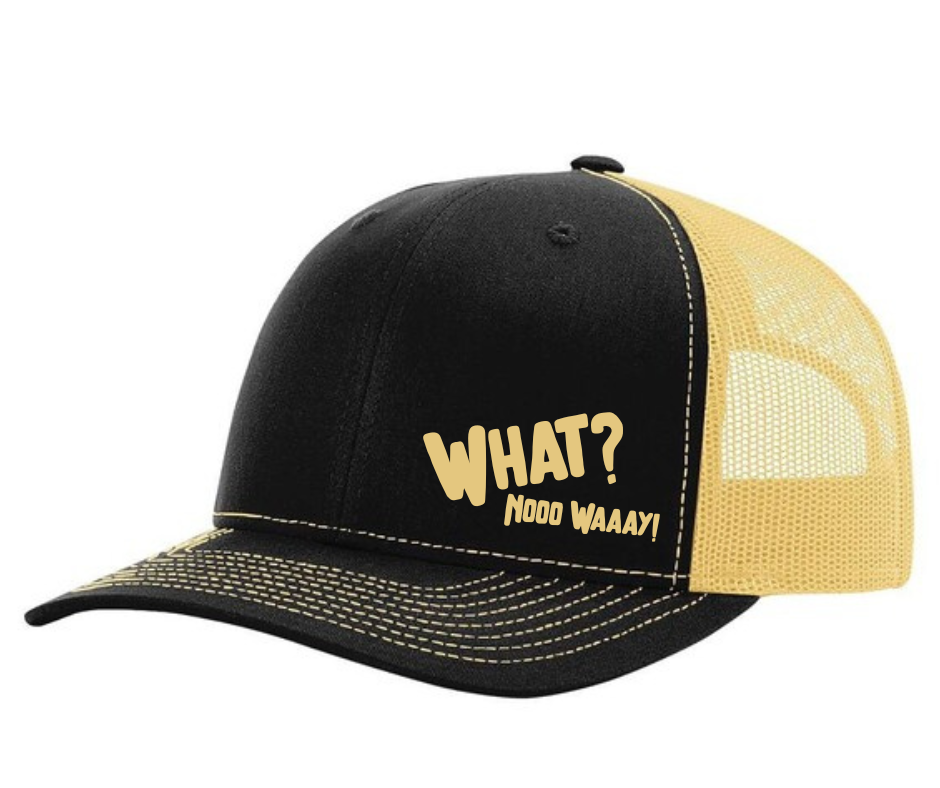 What Nooo Waaay Snap Back Trucker Hats