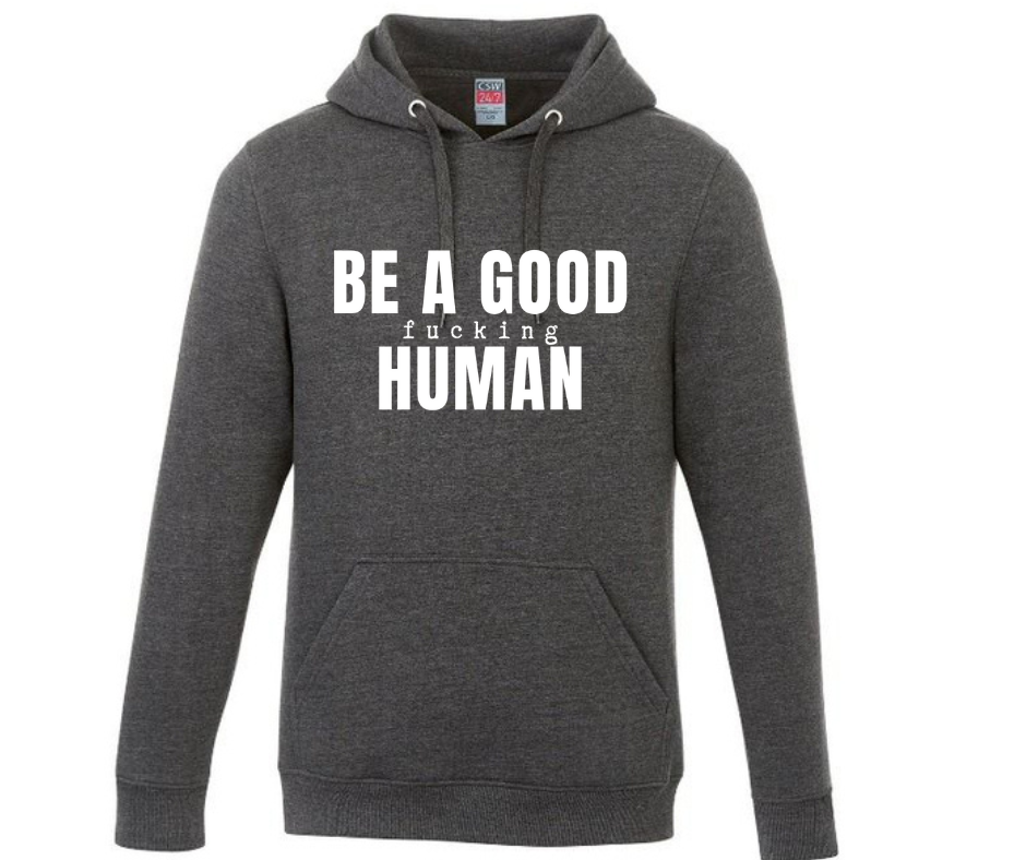Be a Good Fu(king Human