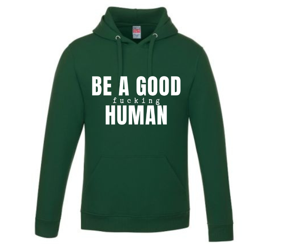 Be a Good Fu(king Human