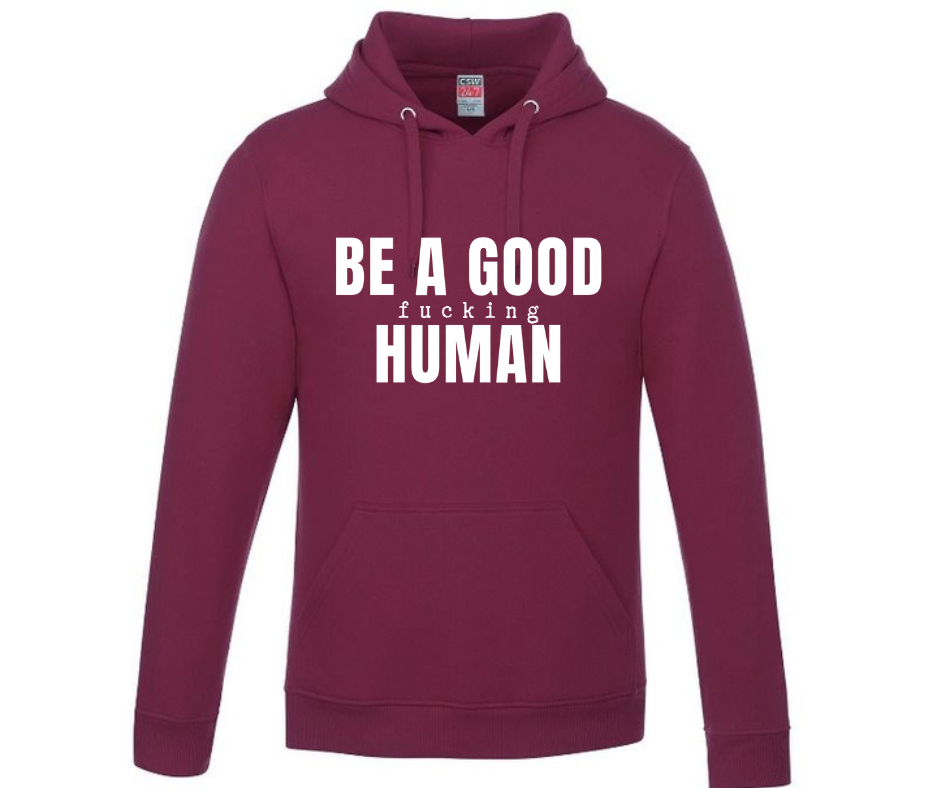Be a Good Fu(king Human