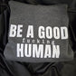 Be a Good Fu(king Human