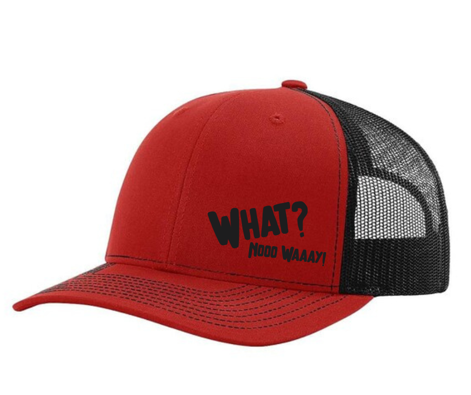 What Nooo Waaay Snap Back Trucker Hats