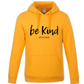 Be Kind Hoodies