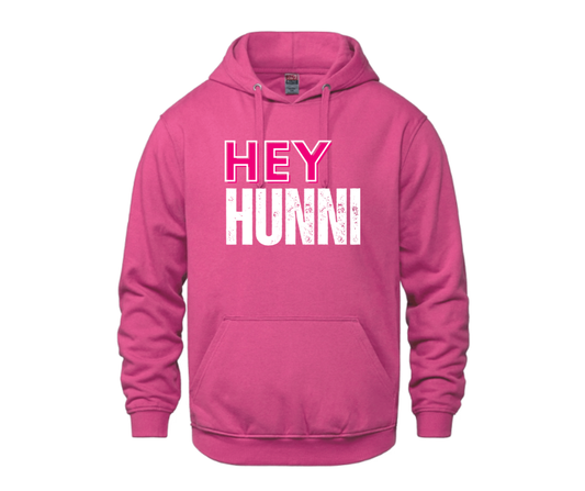 Hey Hunni Hoodie
