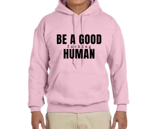 Be a Good Fu(king Human